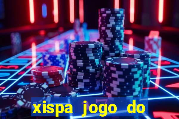 xispa jogo do bicho tabela